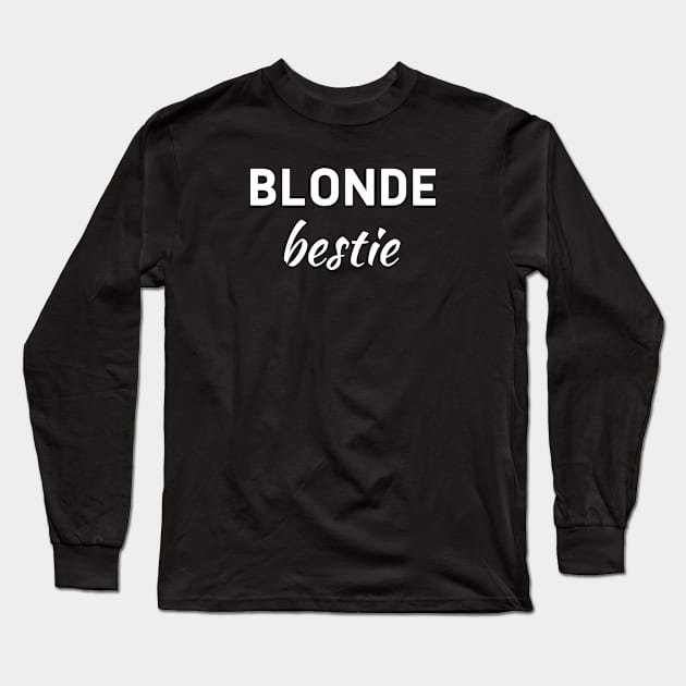 Blonde Bestie Long Sleeve T-Shirt by monkeyflip